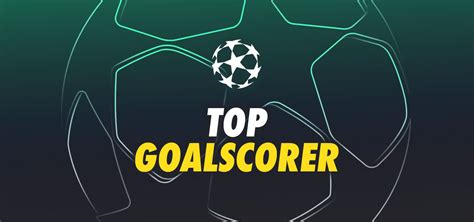champions league top scorer odds|Champions League Top Goalscorer Betting Odds .